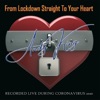 From Lockdown Straight To Your Heart