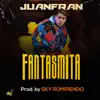 Fantasmita - Single album lyrics, reviews, download