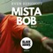 Mista Bob - Sven Kerkhoff lyrics