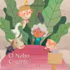 Histórias de Encantar - o Nabo Gigante song lyrics