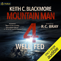 Keith C. Blackmore - Well Fed: Mountain Man, Book 4 (Unabridged) artwork