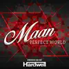 Perfect World (Prod. by Hardwell) - Single album lyrics, reviews, download