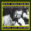 Choice - Zoot Sims