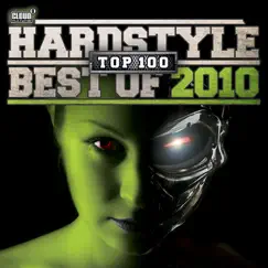Hardstyle Top 100 Best of 2010 by Various Artists album reviews, ratings, credits
