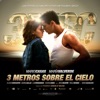 3MSC - 3 Metros Sobre el Cielo (Music from the Motion Picture) artwork