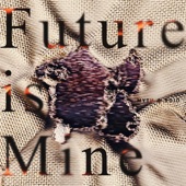 Future is Mine - EP artwork