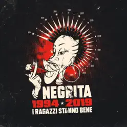 I ragazzi stanno bene (1994-2019) - Negrita