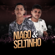 Barulho da Kikada - Niago e Seltinho