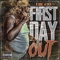 First Day Out - BIG30 lyrics