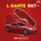 L-Gante Rkt (Remix) - DJ Niar lyrics