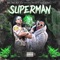 Superman (feat. Wavytheking) - Bigmexico lyrics