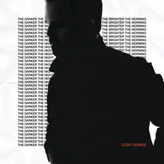 The Darker the Night / The Brighter the Morning by Cody Carnes album reviews, ratings, credits