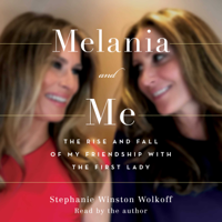 Stephanie Winston Wolkoff - Melania and Me (Unabridged) artwork