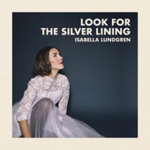 Look for the Silver Lining (feat. Carl Bagge, Niklas Fernqvist & Daniel Fredriksson) artwork