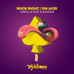 Rock Right / On Acid - Single - Kadian Rock Right / On Acid - Single - Kadian