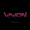 Vision album lyrics, reviews, download