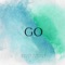 Go (feat. Truent) - Brian Chilla lyrics