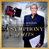 Michael Bolton - A Symphony of Hits  artwork