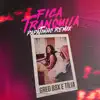 Fica Tranquila (Papatinho Remix) [feat. Papatinho] - Single album lyrics, reviews, download