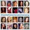 Stream & download Twenty-first-century Woman (feat. Joanna Forbes L'Estrange, Gina Beck, Mary Carewe, Sarah Eyden, Alice Fearn, Hazel Fernandes, Emma Kershaw, Melanie Marshall, Lucy Potterton, Liz Swain, Rebecca Trehearn & Andrea Vicari) - Single