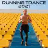 Running Trance 2021 album lyrics, reviews, download