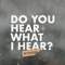 Do You Hear What I Hear? - Betterland lyrics