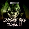 Slammin' Hard Techno, Vol. 03, 2021