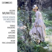 Munktell: Violin Sonata, Op. 21, 10 Mélodies & Kleines Trio artwork