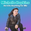 He'd Do Anything for Me - Single