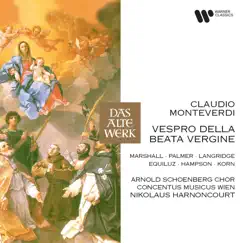 Monteverdi: Vespro della Beata Vergine, SV 206 by Arnold Schoenberg Choir, Nikolaus Harnoncourt & Concentus Musicus Wien album reviews, ratings, credits