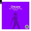 Chicane - No Ordinary Morning (Thomas Datt Ambient Mix)
