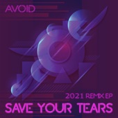 Save Your Tears (Extended Dance Mashup) artwork