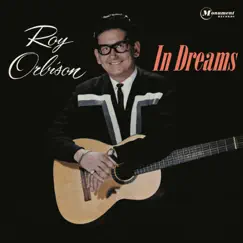 In Dreams by Roy Orbison album reviews, ratings, credits