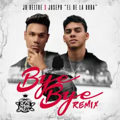 Bye Bye (feat. Joseph El De La Urba) [Remix] Song Lyrics