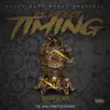 Perfect Timing (feat. T.B. & Stretch Money) - Single album lyrics, reviews, download