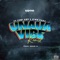 Unaua Vibe (feat. Femi One & King Kaka) [Remix] - Rapcha lyrics