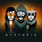 Dystopia - So Far So Good & Incredible Polo lyrics