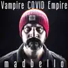 Vampire Covid Empire - Single album lyrics, reviews, download