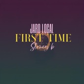 First Time (feat. Stoney B) artwork