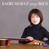 Muraji plays Bach album lyrics, reviews, download