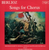 Berlioz: Songs for Chorus