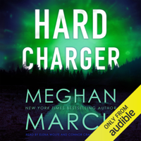 Meghan March - Hard Charger: The Flash Bang Series, Book 2 (Unabridged) artwork