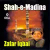 Shah-e-Madina album lyrics, reviews, download