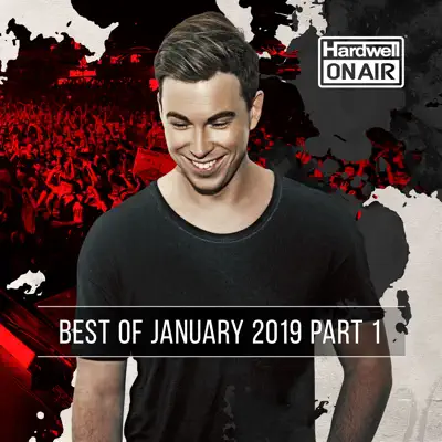 Hardwell on Air - Best of January 2019 (Part 1) - Hardwell