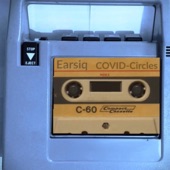 Earsiq - Covid-Circles (feat. Joe Kruel, G-Stylez & Capaciti)