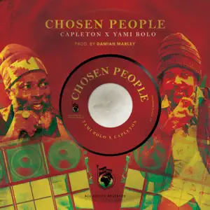 Capleton & Yami Bolo Chosen People
