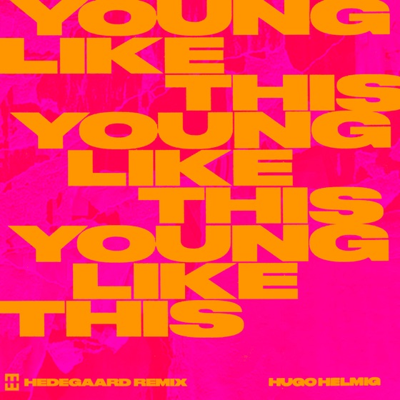 Cover artwork for Young Like This (HEDEGAARD Remix)