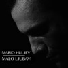 Malo Ljubavi - Single