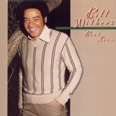 Bill Withers - You Got the Stuff