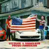 Proud American (feat. Forgiato Blow) song lyrics